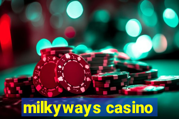 milkyways casino