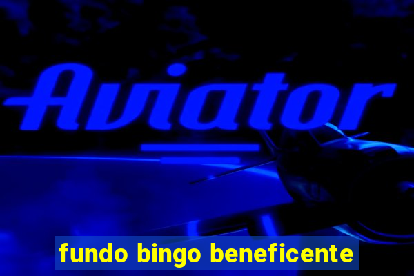 fundo bingo beneficente