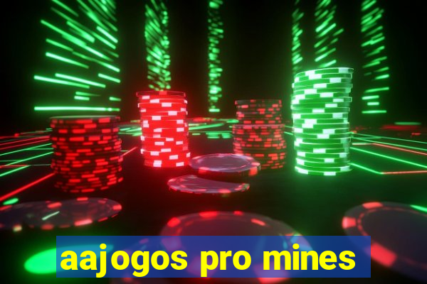 aajogos pro mines