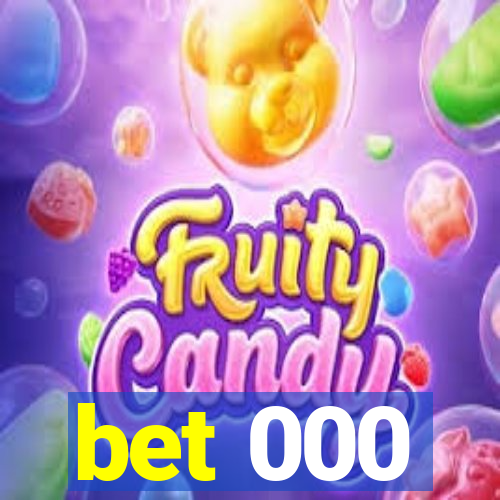 bet 000