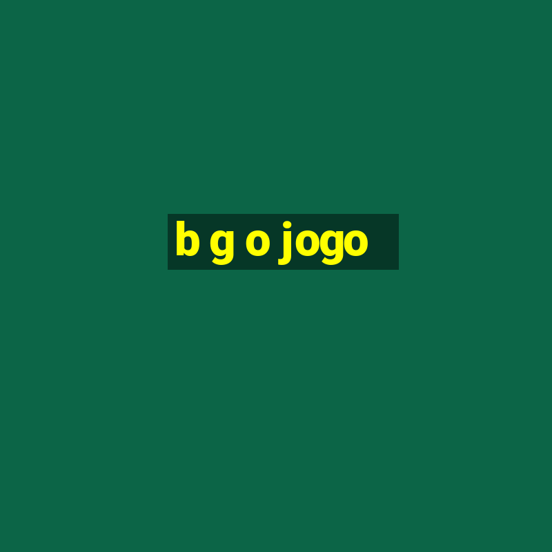 b g o jogo