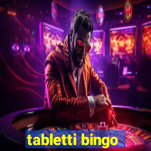 tabletti bingo