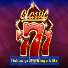 fichas gratis bingo blitz