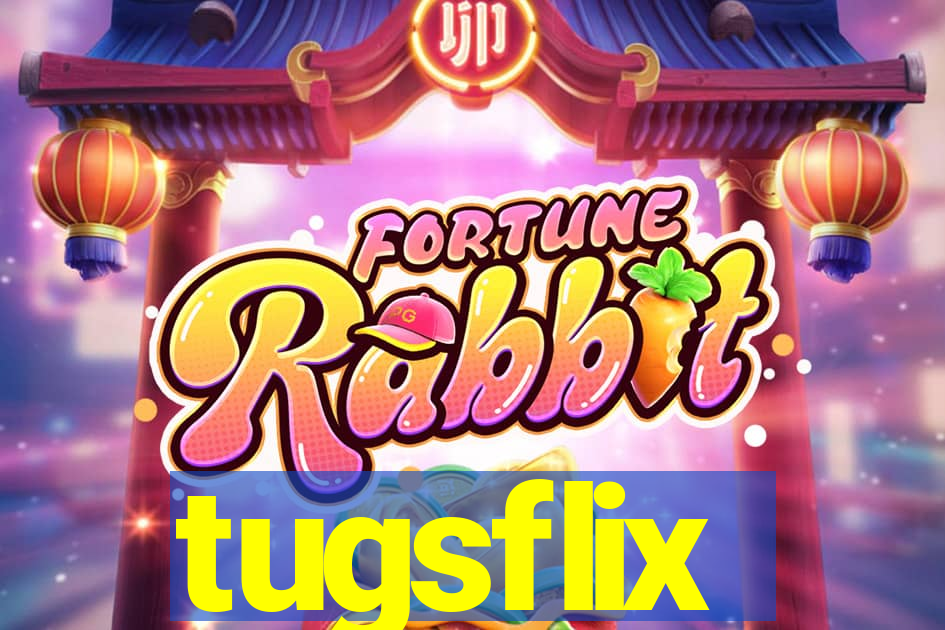 tugsflix