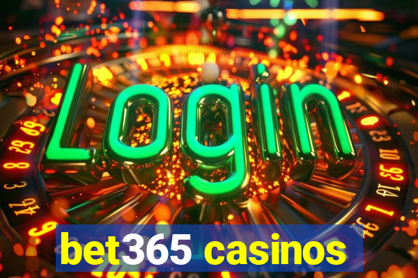 bet365 casinos