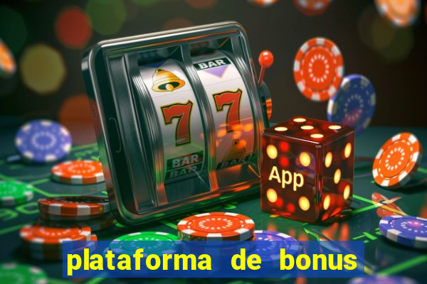 plataforma de bonus no cadastro