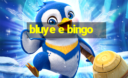 bluye e bingo