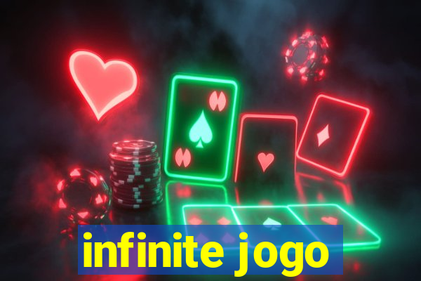 infinite jogo