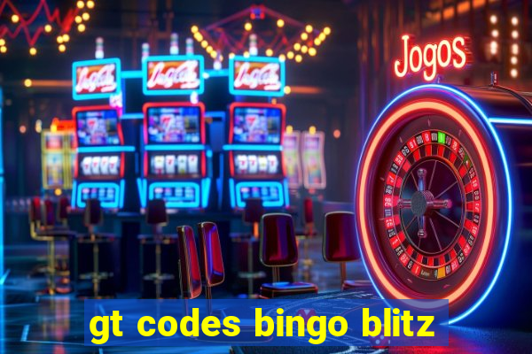 gt codes bingo blitz