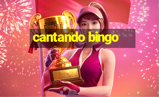 cantando bingo