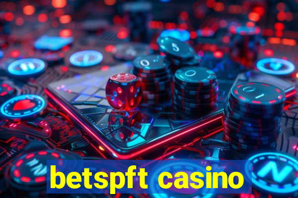 betspft casino