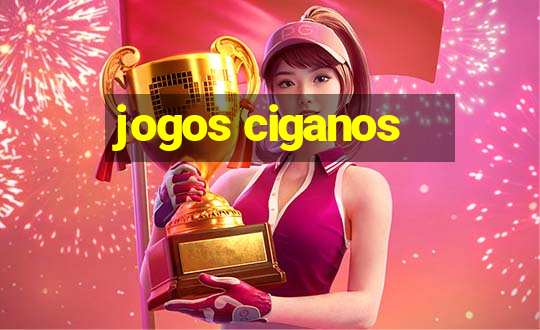 jogos ciganos