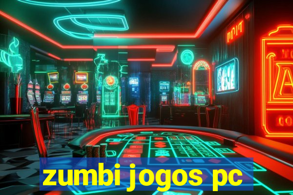 zumbi jogos pc