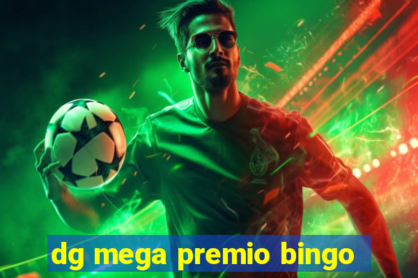 dg mega premio bingo