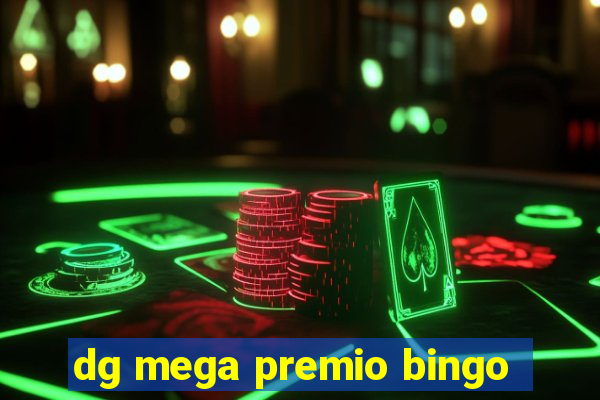 dg mega premio bingo