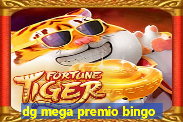 dg mega premio bingo