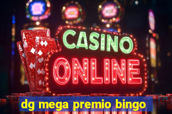 dg mega premio bingo