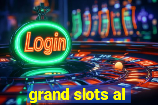 grand slots al