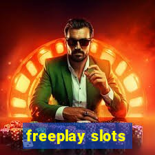 freeplay slots