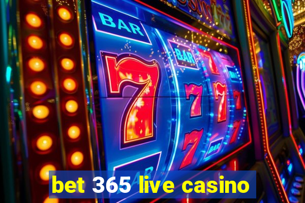 bet 365 live casino