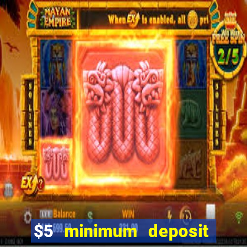 $5 minimum deposit casino nz