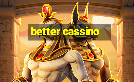 better cassino