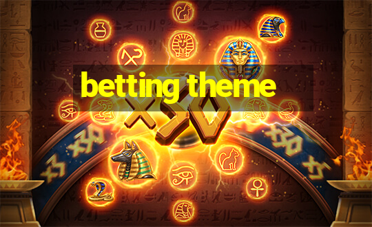 betting theme