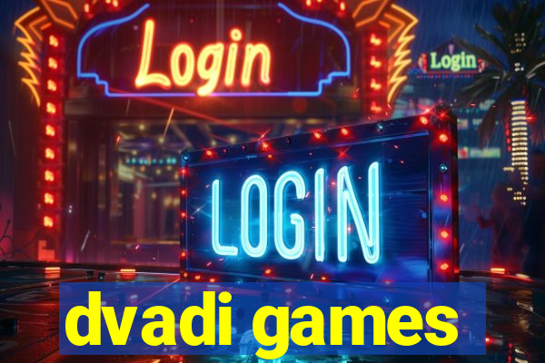 dvadi games