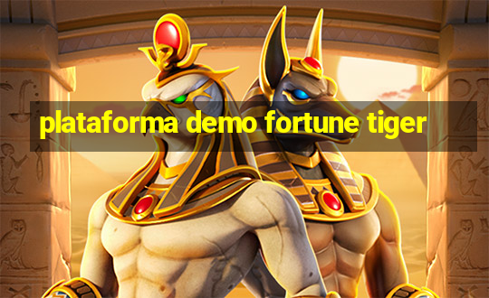 plataforma demo fortune tiger