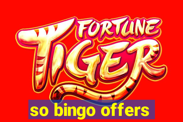 so bingo offers