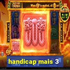 handicap mais 3