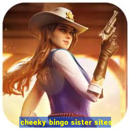 cheeky bingo sister sites