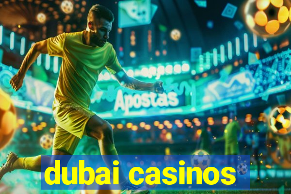 dubai casinos