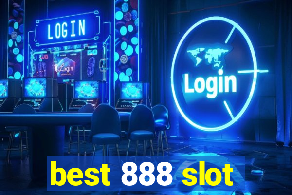 best 888 slot