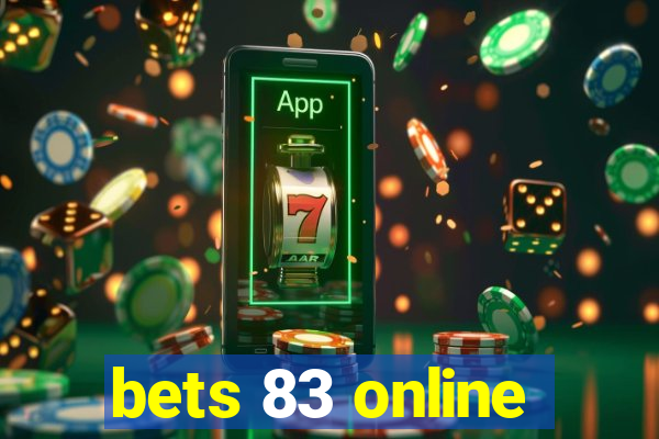 bets 83 online