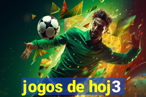 jogos de hoj3