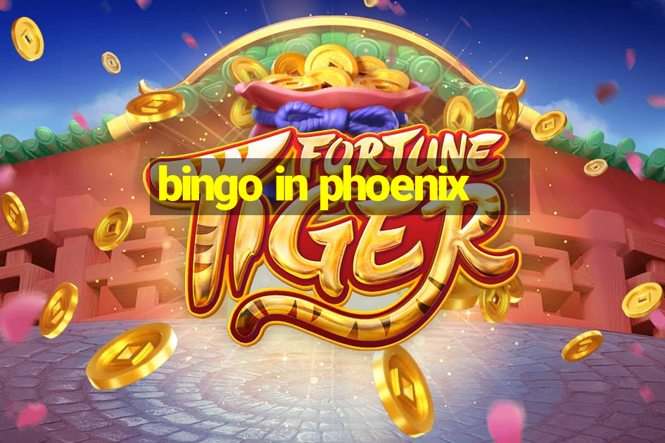 bingo in phoenix