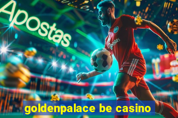 goldenpalace be casino