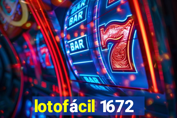 lotofácil 1672