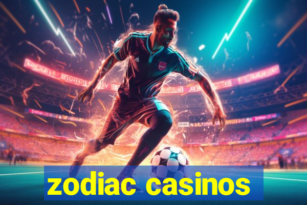 zodiac casinos