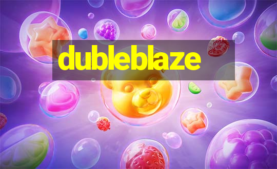 dubleblaze