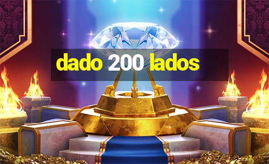 dado 200 lados