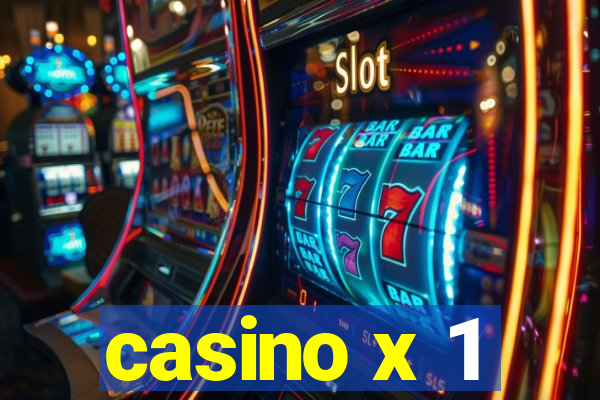 casino x 1