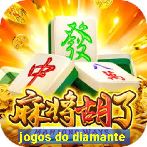 jogos do diamante