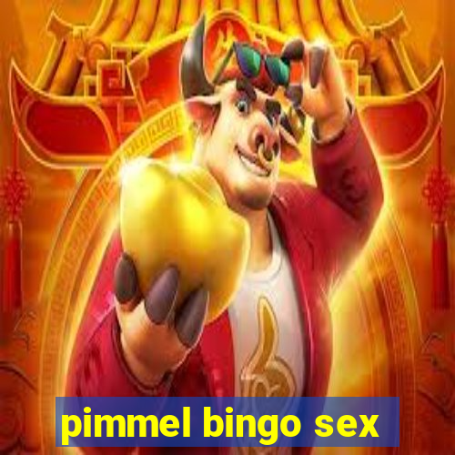 pimmel bingo sex