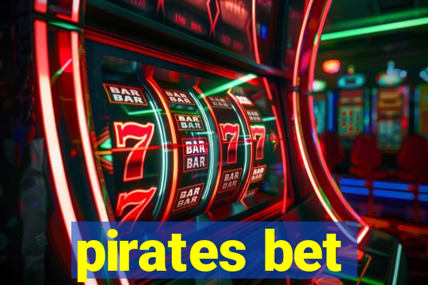 pirates bet