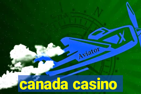 canada casino