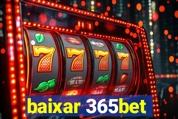 baixar 365bet