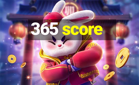 365 score