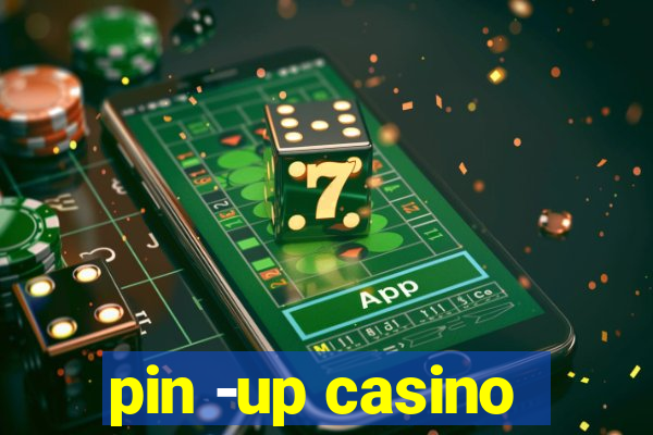 pin -up casino